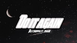 NLE CHOPPA- Do it again ft 2rare (lyrics)