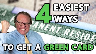 4 Easiest Ways to Get Green Card!