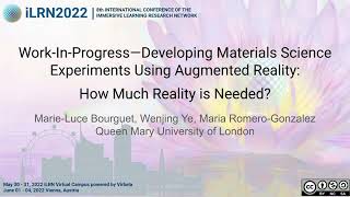 iLRN2022: Developing Materials Science Experiments Using Augmented Reality: How Much Reality
