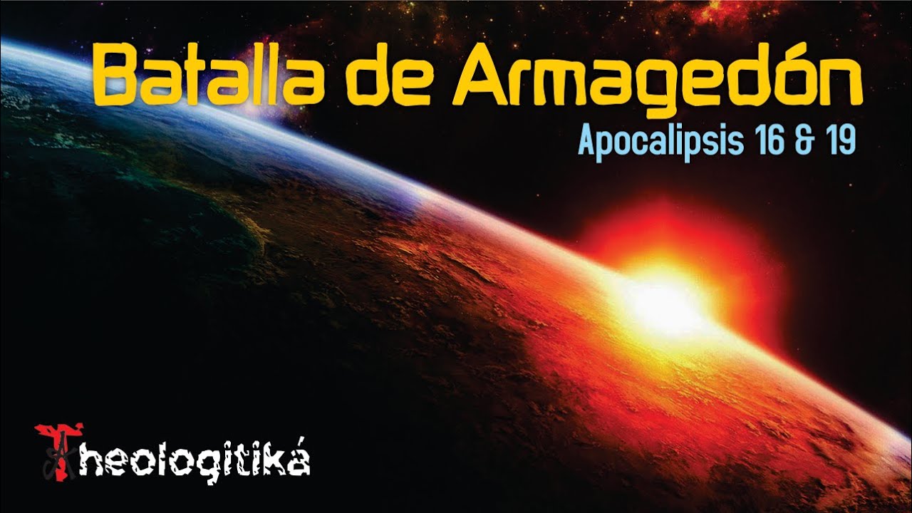 Gog y Magog y la Batalla de Armagedón Apoc 16 y 19, Eze. 3739 (parte