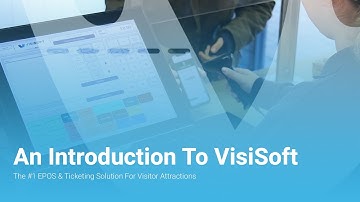 An Introduction To VisiSoft - EPOS & Ticketing Solution for Visitor Attractions