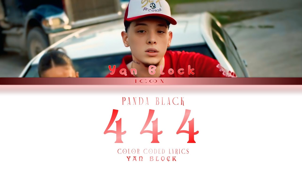 Yan Block - 444 - Letra (Color Coded Lyrics ESP/ENG)