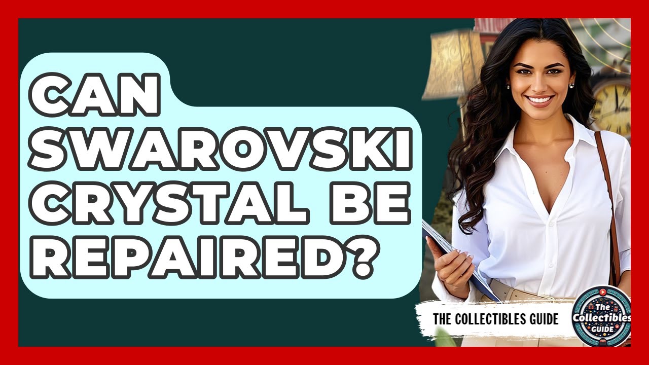 Can Swarovski Crystal Be Repaired The Collectibles Guide YouTube can-swarovski-crystal-be-repaired-the-collectibles-guide-youtube