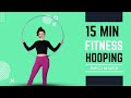 Hula Hoop Dance Workout: 15 minute Beginner Routine | Building up  stamina