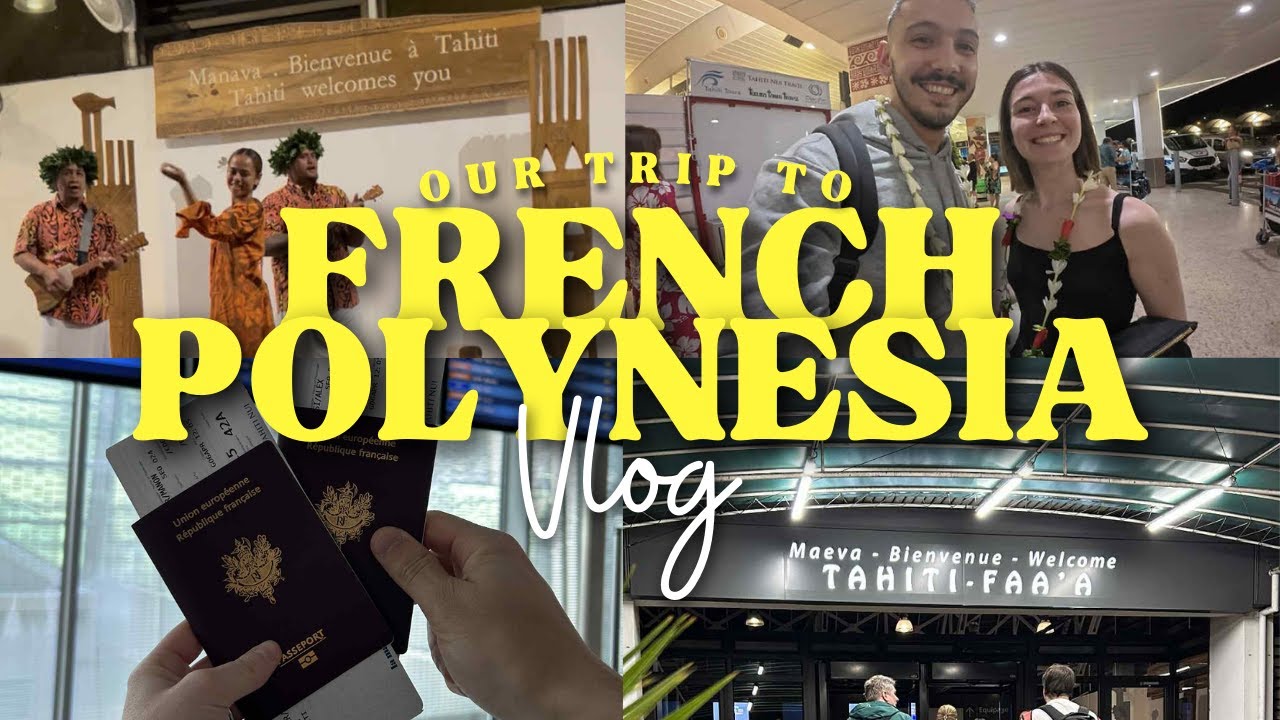 Vlog en Polynésie #1 - Bienvenue à Tahiti 🇵🇫