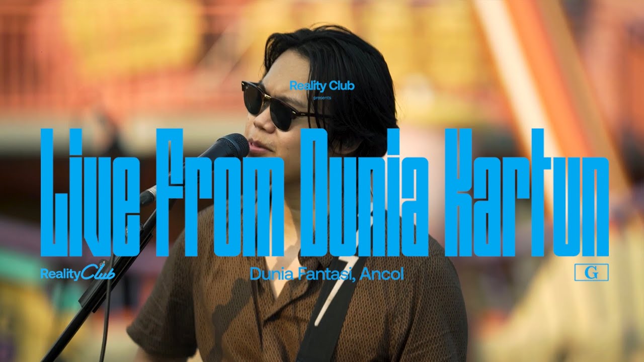 Reality Club Live From Dunia Kartun, Dunia Fantasi, Ancol - Ep. 2