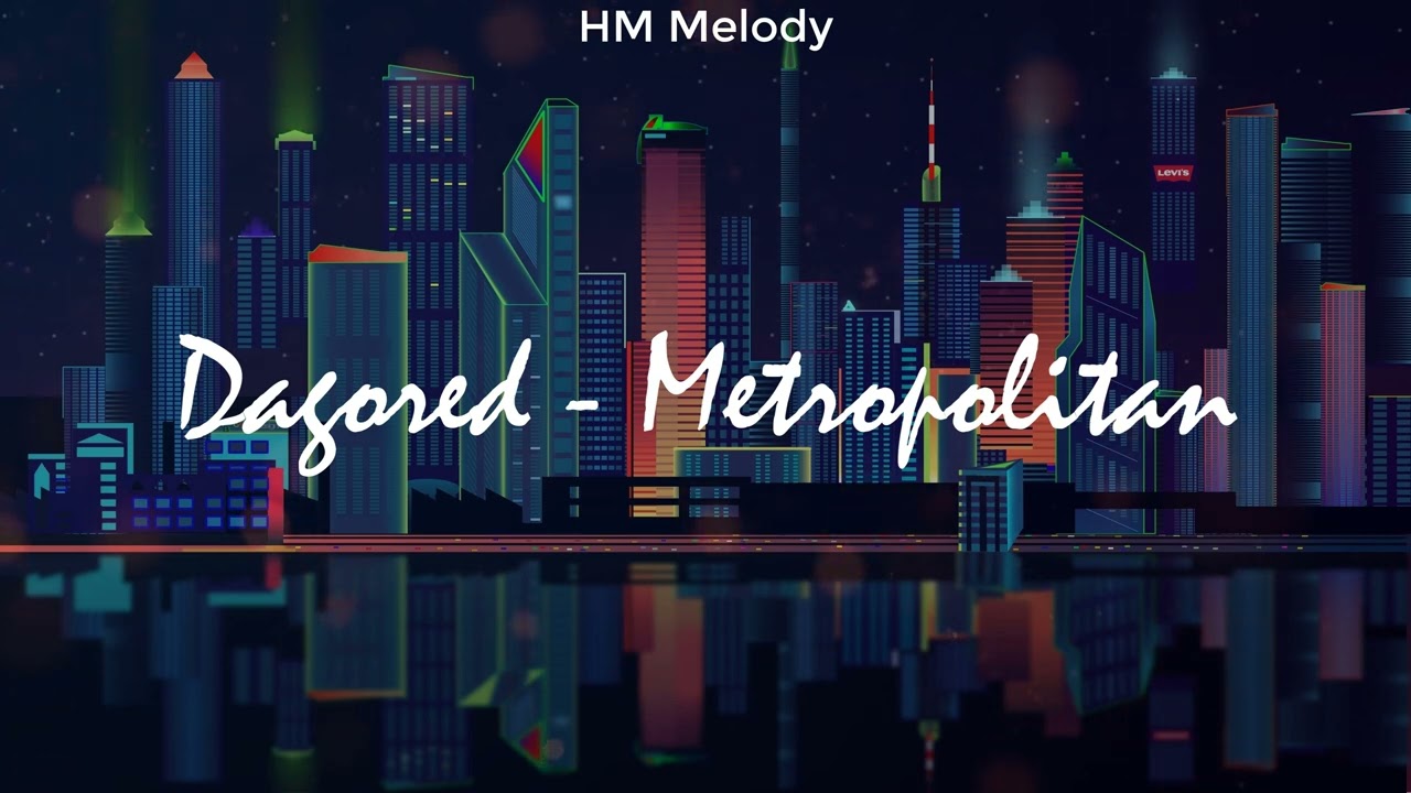 Dagored | Metropolitan [4K]