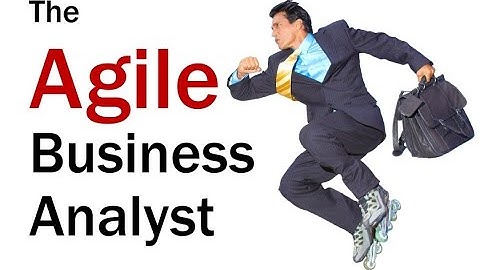 Agile Business Analysis / Analyst Bootcamp - Session 1 (10252020)