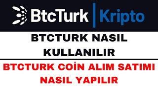 BTCTURK Nasıl Kullanılır - BTCTURK Al Sat Nasıl Yapılır Resimi