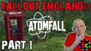 ATOMFALL Part 1 FALLOUT ENGLAND? First Impressions (Walkthrough Gameplay)