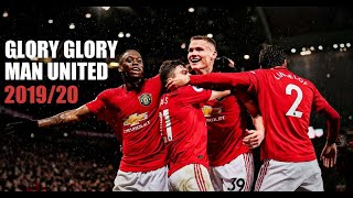 Manchester United- The Film(2019/20)● Glory Glory Man United
