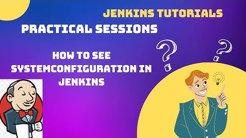Jenkins Practical 5 - System Configuration Settings