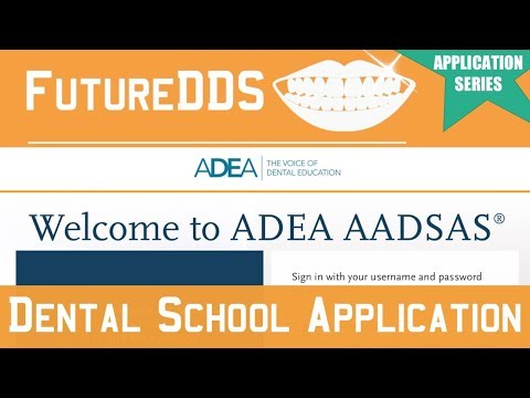 AADSAS Dental School Application Walk Through Step By Step || FutureDDS