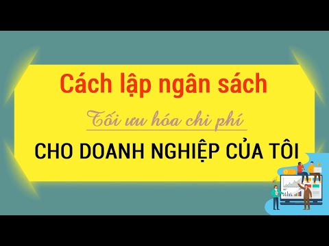 Video: Cách Tính Ngân Sách Của Doanh Nghiệp