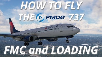 How to Fly the PMDG 737: FMC and Loading