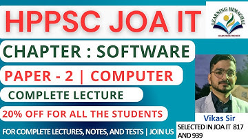 Chapter: Software | Computer | Paper -2 | |HPPSC JOA IT 2025 |  By Selected Teacher Vikas Sir #hpjoa