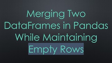 Merging Two DataFrames in Pandas While Maintaining Empty Rows