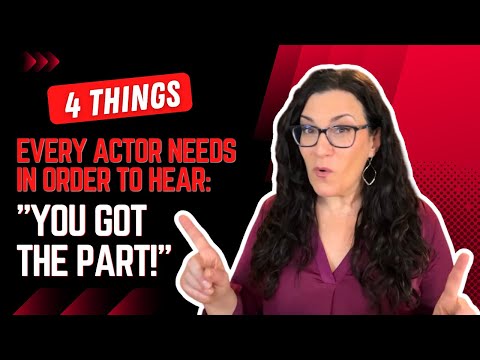 Hearing "You Got The Part" Starts With These 4 Things (Casting Director Advice For Actors)