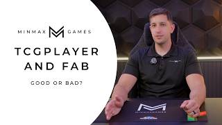 FAB and TCGPlayer, Good or Bad?