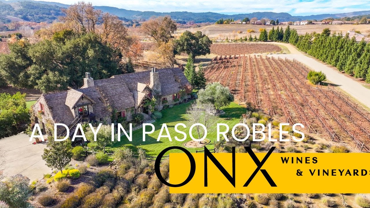 Discover ONX Winery’s Stunning Estate in Paso Robles, CA