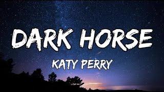 Katy Perry - Dark Horse (Lyrics) ft. Juicy J