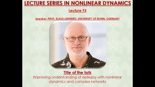 Play video: 93-Improving understanding of epilepsy with nonlinear dynamics & complex network-Prof.Klaus Lehnertz