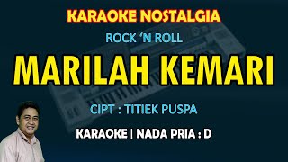 Marilah Kemari karaoke Rock and Roll nada pria D (Karaoke nostalgia - Cipt. Titiek Puspa)