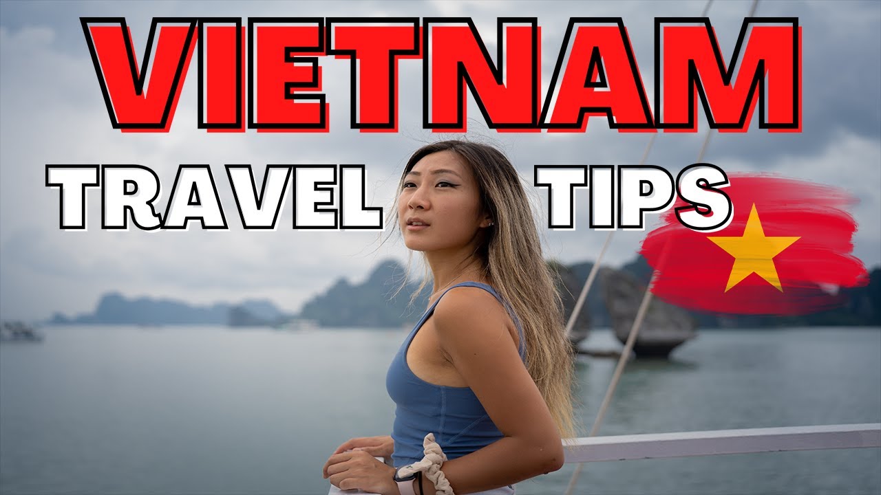 VIETNAM TRAVEL GUIDE    16 Things You MUST KNOW Before Your Visit