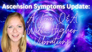 Live Q&A with Higher Vibrations