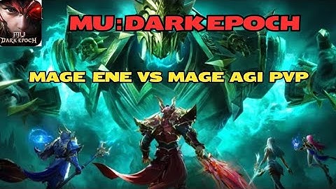 MU Dark Epoch Mage ENE vs Mage AGI PVP 🔴