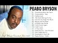 The Very Best Of Peabo Bryson | Peabo Bryson Greatest Hits Full Album