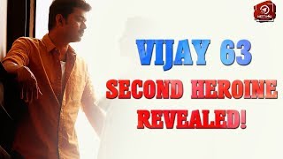 Big Breaking Vijay 63 - Second Heroine Revealed Vijay Atlee Ar Rahman Nayanthara