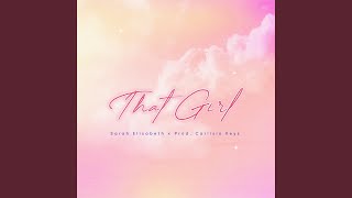 That GirlSarah Elisabeth,Carlisio Keys