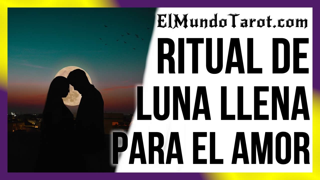 Ritual de luna llena para el amor ️【Potencia tus Relaciones!】 - YouTube