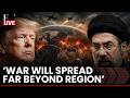US Iran War LIVE: Iran Issues Fresh Warning to Trump, Says War Will 'Spread Beyond Region'
