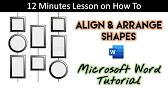 How To Align and Arrange Objects | Word 2016 Drawing Tools Tutorial