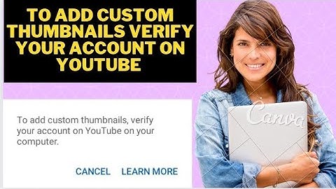 Fix Yt studio custom thumbnail problem | How to verify your youtube account (2022)