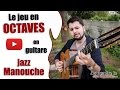 Le jeu en octaves en guitare jazz manouche  apprendre le jazz manouche