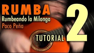 Rumbeando la Milonga (Rumba) - 2 by Paco Peña chords