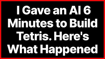 I Gave an AI 6 Minutes to Build Tetris. Here