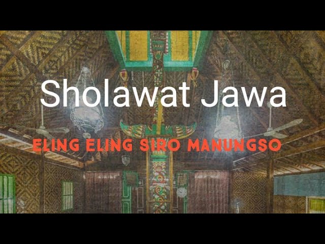 Sholawat Jawa| Eling eling Siro Manungso class=