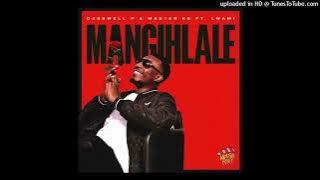 Casswell P & Master KG - Mangihlale Feat Lwami [official]