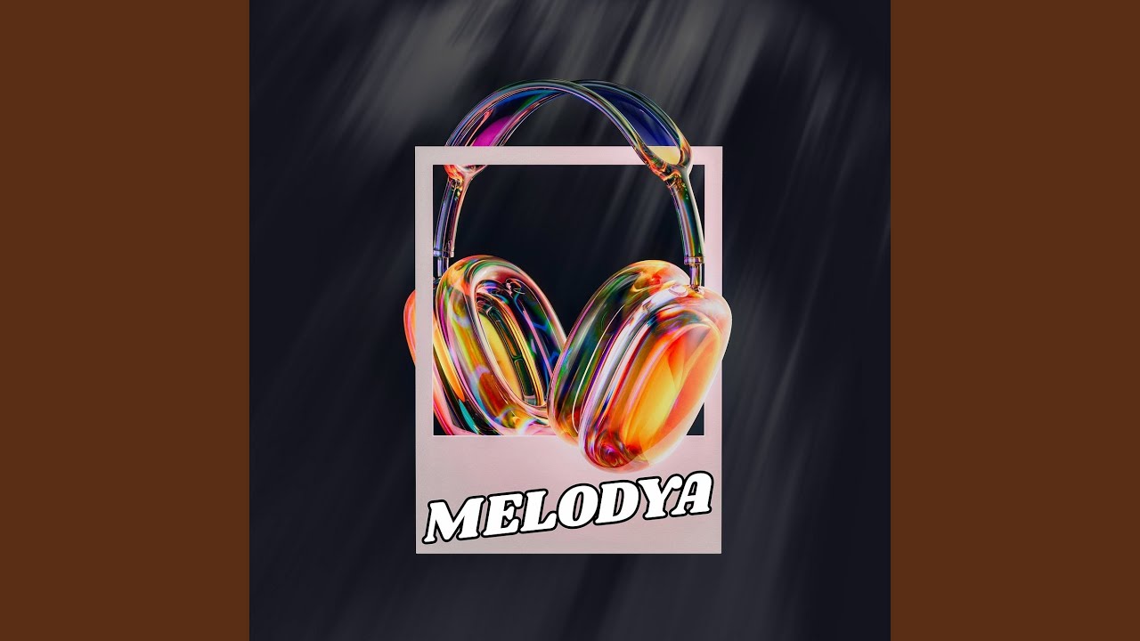 Watch Melodya on YouTube Watch Melodya on YouTube