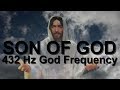 JESUS | SON OF GOD | Inspiration From Heaven | 432 Hz God Frequency