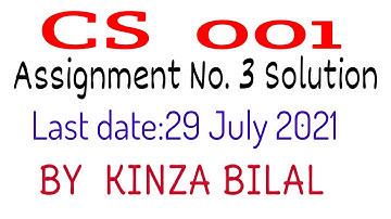 CS001 Assignment 3 Solution Spring 2021