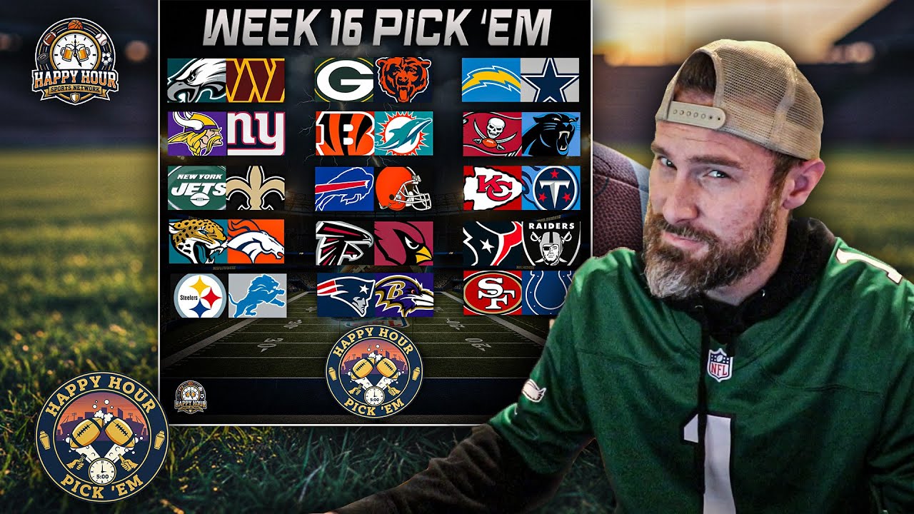 NFL Week 16 Predictions: Eagles-Commanders, Packers-Bears, Patriots-Ravens, | Happy Hour Pick EM'