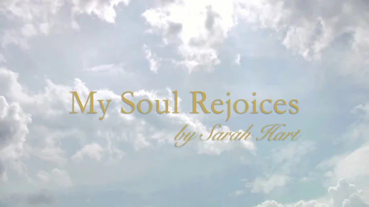 My Soul Rejoices – Sarah Hart [OFFICIAL LYRIC VIDEO]