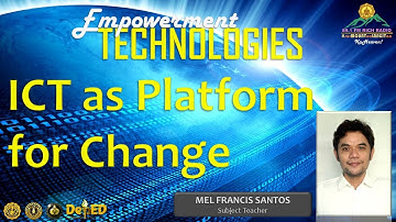 ICT as Platform for Change