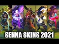 All Senna Skins Spotlight 2021 (League of Legends)