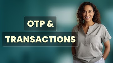 How Does Transaction Amount Affect OTP Requirements?